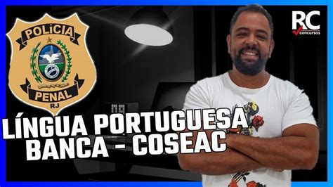 L Ngua Portuguesa Pprj Banca Coseac Professor Anderson Pinheiro Youtube