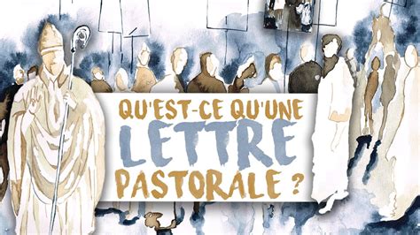 Connaitre La Lettre Pastorale Qu Est Ce Qu Une Lettre Pastorale