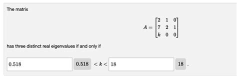 Solved The Matrixa 210721k00 Has Three Distinct Real