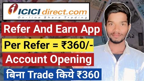 New Refer And Earn App Today New Demat Account Refer And Earn Icici