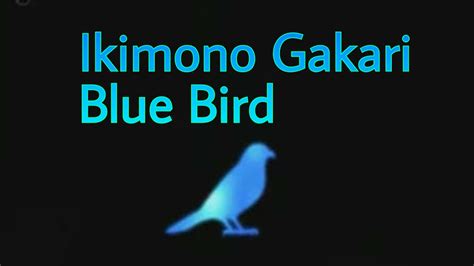 Ikimono Gakari Blue Bird Descarga Youtube