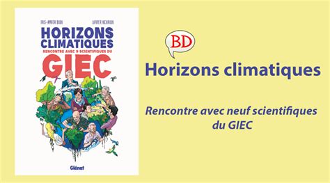 Horizons Climatiques Rencontre Avec Neuf Scientifiques Du GIEC OMP News