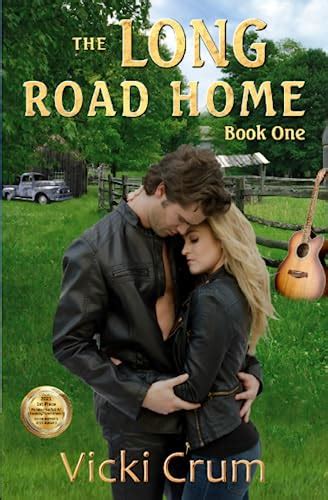 The Long Road Home Book One Two Book Duet By Vicki Crum Goodreads