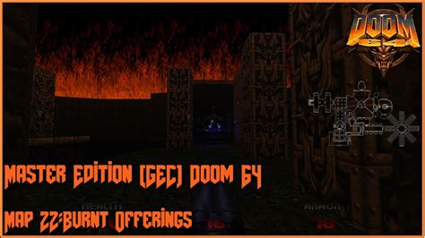 Master Edition GEC Doom 64 Map 22 Burnt Offerings Doommods Doom2