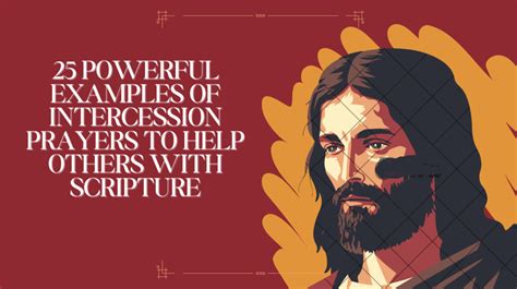 25 Powerful Examples Of Intercession Prayers To Help Others With Scripture