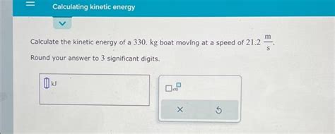 Solved || Calculating kinetic energy Calculate the kinetic | Chegg.com 