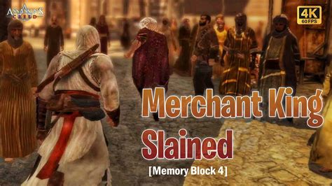 Merchant King Slained Memory Block 4 Assassin S Creed 1 4K Ultra