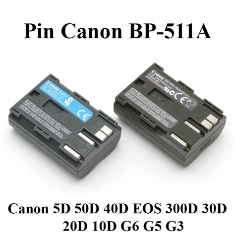 Pin Máy ảnh Bp 511a Cho Canon 5d 50d 40d Eos 300d 30d 20d 10d G6 G5 G3