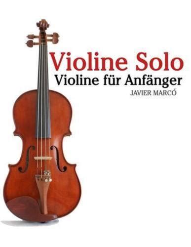 Violine Solo Violine F R Anf Nger Mit Musik Von Bach Mozart