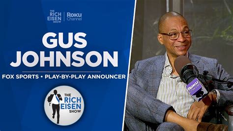 Fox Sports Gus Johnson Talks Career Origins And Highlights And More With