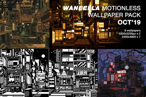 Waneella Motionless Wallpaper Pack Oct