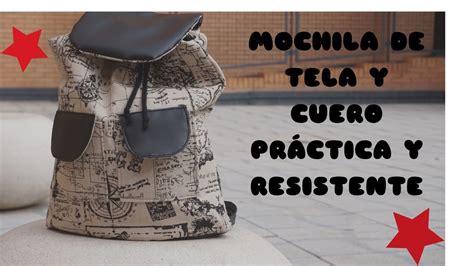 C Mo Hacer Tu Propia Mochila Pr Ctica Y Resistente Youtube