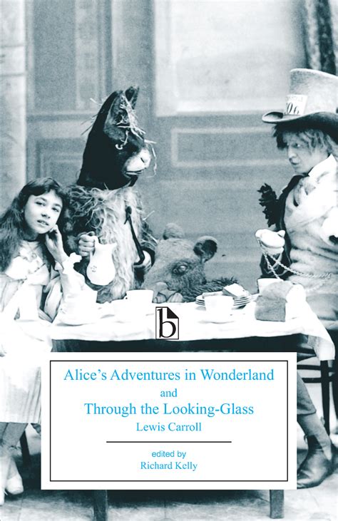 Alice’s Adventures In Wonderland And Through The Looking Glass Broadview Press