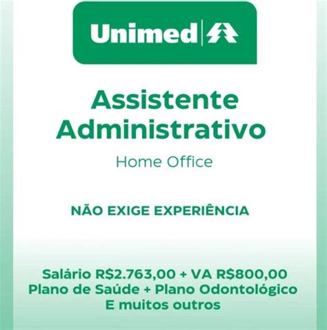 Unimed Abre Vaga Home Office Para Assistente Administrativo N Vel M Dio