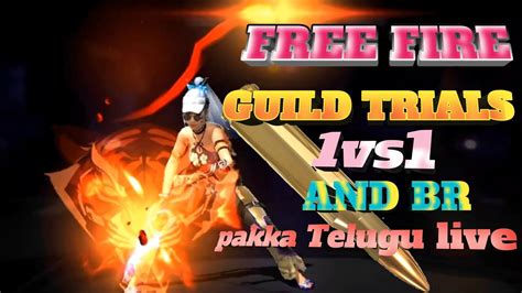 Free Fire Live Telugu 1vs1 Guild Trails Free Fire Live Telugu BR