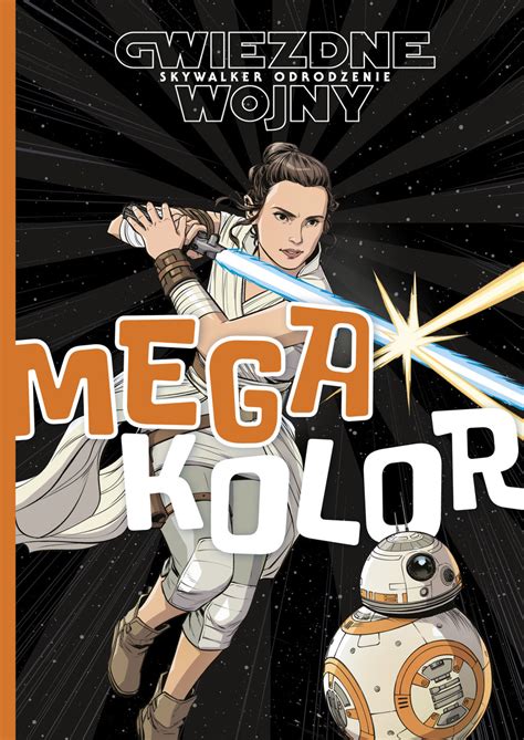 Megakolor Star Wars Skywalker Odrodzenie Wydawnictwo Olesiejuk