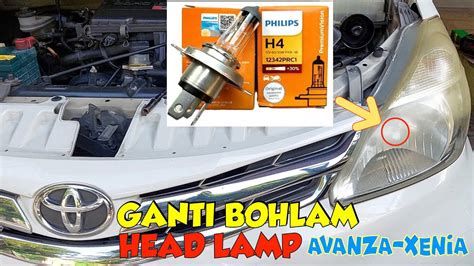 Cara Ganti Bohlam Head Lamp Lampu Utama Avanza Xenia All New Avanza