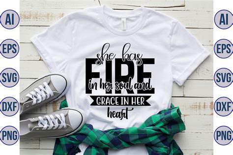 She Has Fire In Her Soul And Grace In Her Heart Svg By Orpitaroy Thehungryjpeg