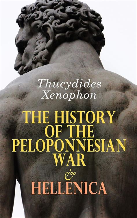 Jp The History Of The Peloponnesian War And Hellenica The