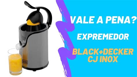 Review Completo Do Espremedor De Frutas Black And Decker CJ INOX YouTube