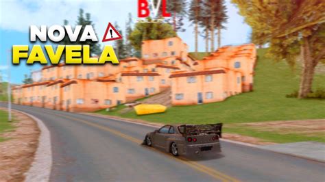 CONHEÇA A NOVA FAVELA DO BVL GTA SAMP ANDROID E PC YouTube