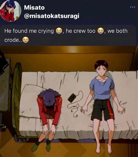 Evangelion Crode Meme She Found Me Crying She Crew Too We Both