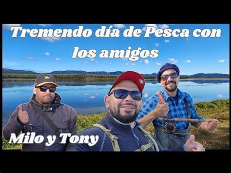 Salida De Pesca Con Amigos En Una LAGUNA LLENA DE VIDA Laguna Antuk