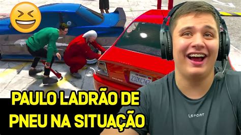 Zuando No Gta Rp Paulinho O Loko No Complexo Roubou O Pneu Dos Carros