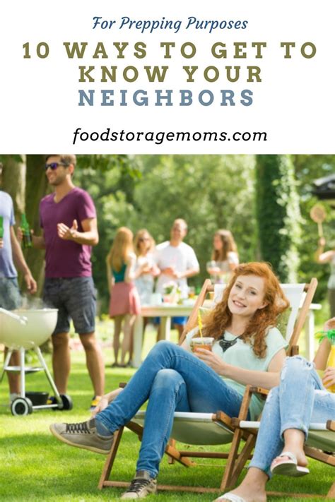 10 Ways To Get To Know Your Neighbors For Prepping Purposes Getting To Know You Getting To