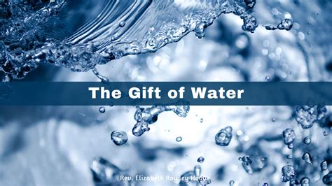 The Gift Of Water Awakening Ways