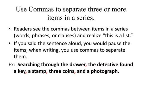 Ppt Use Commas To Separate Three Or More Items In A Series