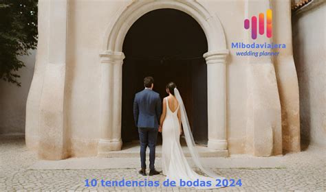 Descubre Las 10 Tendencias De Bodas 2024 Mi Boda Viajera