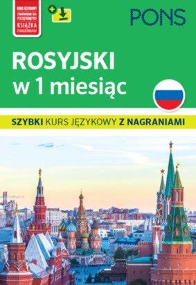 Rosyjski w 1 miesiąc Szybki kurs językowy z nagraniami mp3