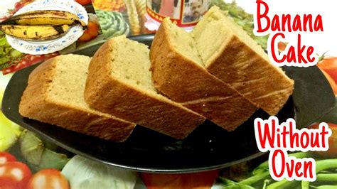 Banana Cake Without Oven Banana Cake Recipe How To Make Banana Cake Without Oven Banana Sponge