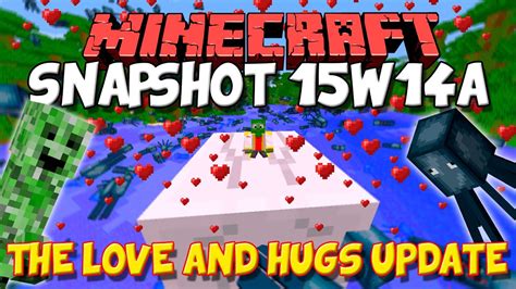 Minecraft Snapshot 15w14a The Love And Hugs Update Review EspaÑol Youtube