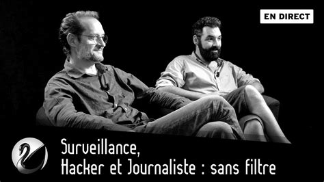 Surveillance Hacker Et Journaliste Antoine Champagne Et Olivier