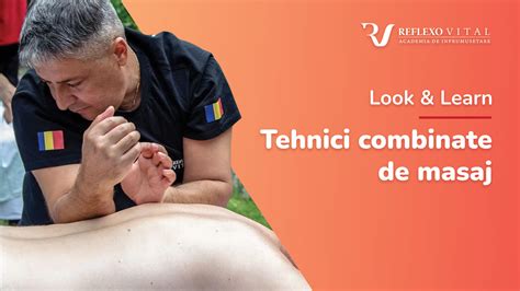 Look Learn Tehnici Combinate De Masaj Reflexovital