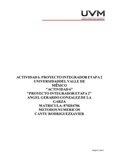 Actividad 6 Métodos Numéricos UVM ACTIVIDAD 6 PROYECTO INTEGRADOR