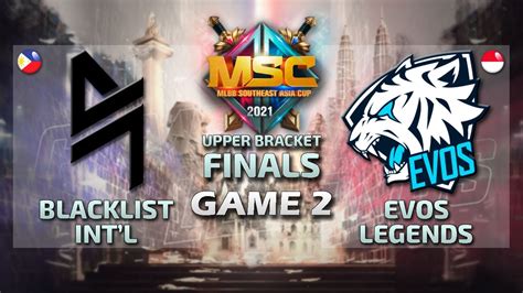 Blacklist Vs Evos Game 2 English Msc Playoff Day 2 Mlbb Souteast