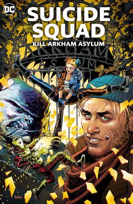 Suicide Squad Kill Arkham Asylum By John Layman Goodreads