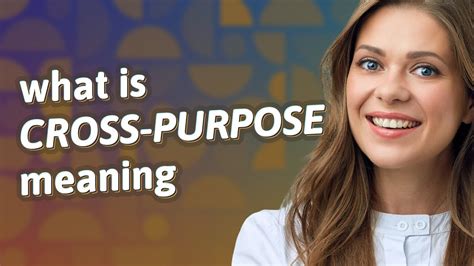 Cross Purpose Meaning Of Cross Purpose Youtube