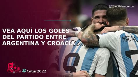 Lionel Messi Y Julián Álvarez Los Encargados De La Victoria De