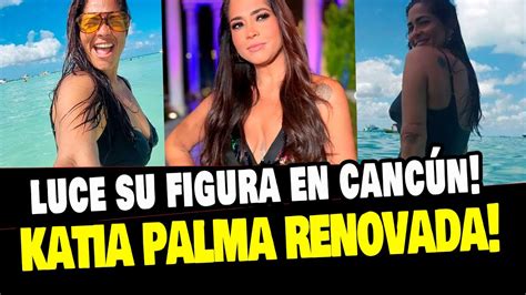 KATIA PALMA LUCE SU FIGURA EN BIKINI Y SORPRENDE CON GRAN CAMBIO FISICO