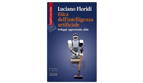 Etica Dellintelligenza Artificiale Sviluppi Opportunita Sfide