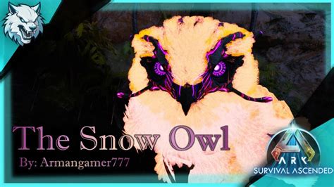 New Best Support Tame The Snow Owl Mod For Ark Survival Ascended Youtube