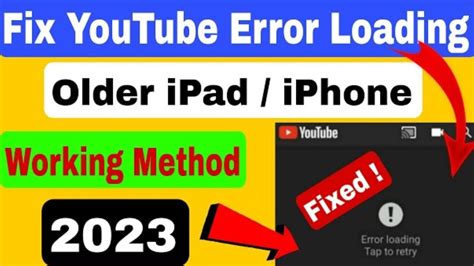 Fix Error Loading Tap To Retry With Youtube App On Very Old Ipad