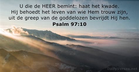 25 Augustus 2023 Bijbeltekst Van De Dag Psalm 97 10 DailyVerses Net