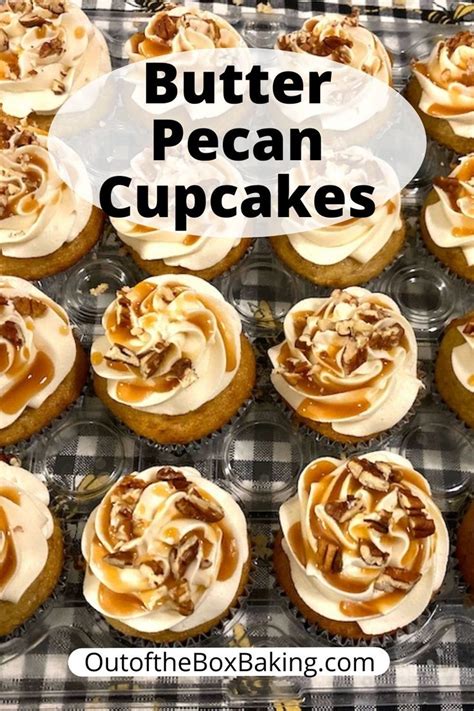 Butter Pecan Cupcakes With Brown Butter Frosting From Out Of The Box