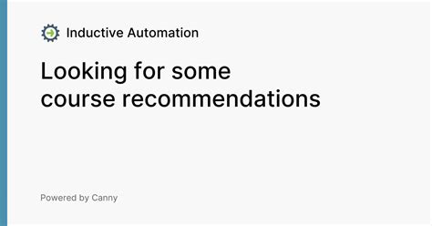 Looking For Some Course Recommendations Voters Inductive Automation