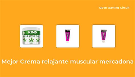 Mejor Crema Relajante Muscular Mercadona En Seg N Expertos De